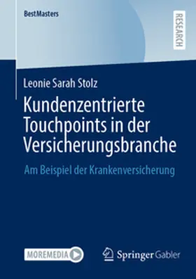Stolz |  Kundenzentrierte Touchpoints in der Versicherungsbranche | Buch |  Sack Fachmedien