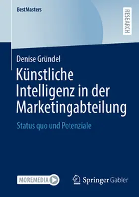 Gründel |  Künstliche Intelligenz in der Marketingabteilung | Buch |  Sack Fachmedien