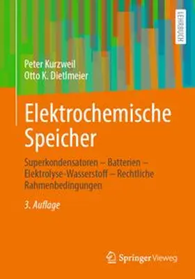 Kurzweil / Dietlmeier |  Elektrochemische Speicher | Buch |  Sack Fachmedien