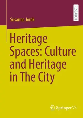 Jorek |  Heritage Spaces: Culture and Heritage in The City | Buch |  Sack Fachmedien