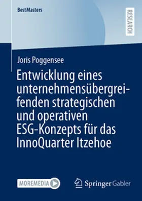 Poggensee |  Entwicklung eines unternehmensübergreifenden strategischen und operativen ESG-Konzepts für das InnoQuarter Itzehoe | Buch |  Sack Fachmedien