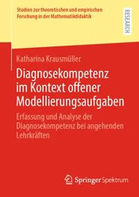 Krausmüller |  Diagnosekompetenz im Kontext offener Modellierungsaufgaben | Buch |  Sack Fachmedien