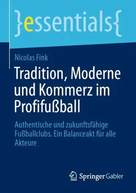 Fink |  Tradition, Moderne und Kommerz im Profifußball | Buch |  Sack Fachmedien