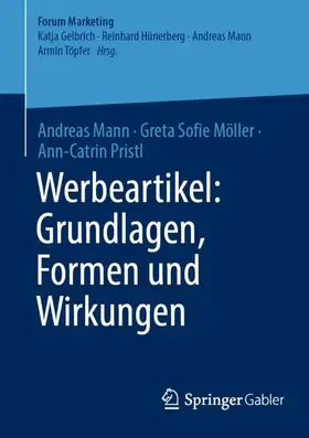 Mann / Möller / Pristl |  Werbeartikel: Grundlagen, Formen und Wirkungen | Buch |  Sack Fachmedien