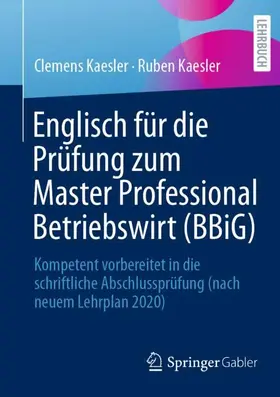 Kaesler |  Englisch für die Prüfung zum Master Professional Betriebswirt (BBiG) | Buch |  Sack Fachmedien