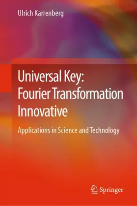 Karrenberg |  Universal Key: Fourier Transformation Innovative | Buch |  Sack Fachmedien