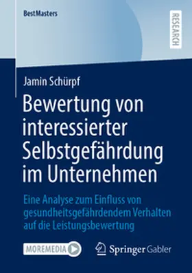 Schürpf |  Bewertung von interessierter Selbstgefährdung im Unternehmen | eBook | Sack Fachmedien