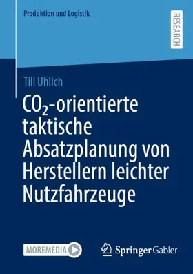 Uhlich |  CO¿-orientierte taktische Absatzplanung von Herstellern leichter Nutzfahrzeuge | Buch |  Sack Fachmedien