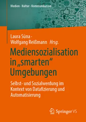 Suna / Reißmann |  Mediensozialisation in „smarten“ Umgebungen | eBook | Sack Fachmedien