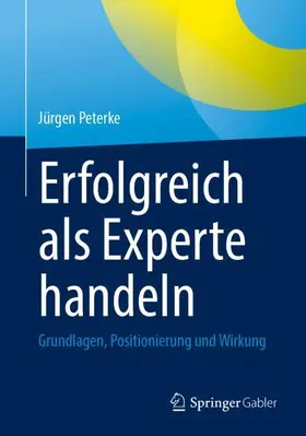Peterke |  Erfolgreich als Experte handeln | Buch |  Sack Fachmedien