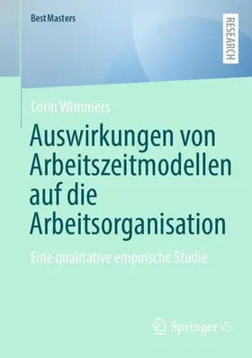 Wimmers |  Auswirkungen von Arbeitszeitmodellen auf die Arbeitsorganisation | Buch |  Sack Fachmedien