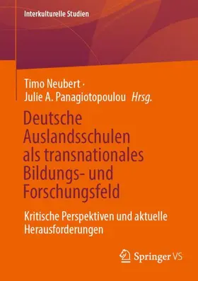 Neubert / Panagiotopoulou |  Deutsche Auslandsschulen als transnationales Bildungs- und Forschungsfeld | Buch |  Sack Fachmedien