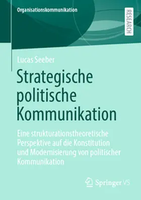 Seeber |  Strategische politische Kommunikation | Buch |  Sack Fachmedien