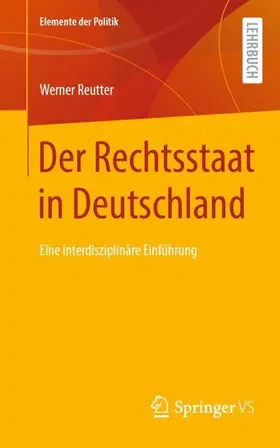 Reutter |  Der Rechtsstaat in Deutschland | Buch |  Sack Fachmedien