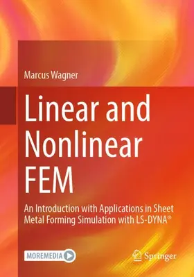 Wagner | Linear and Nonlinear FEM | Buch | 978-3-658-50458-8 | www.sack.de