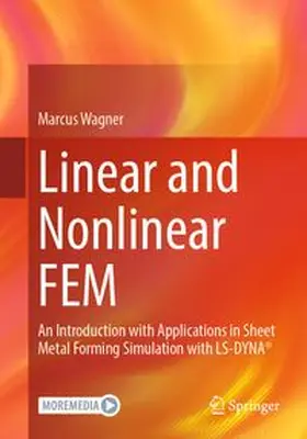 Wagner |  Linear and Nonlinear FEM | eBook | Sack Fachmedien
