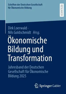 Loerwald / Goldschmidt |  Ökonomische Bildung und Transformation | Buch |  Sack Fachmedien