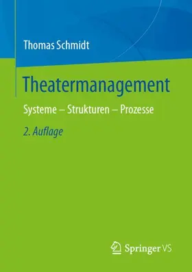 Schmidt |  Theatermanagement | Buch |  Sack Fachmedien