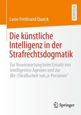 Quarck | Die künstliche Intelligenz in der Strafrechtsdogmatik | E-Book | www.sack.de