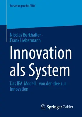 Burkhalter / Liebermann |  Innovation als System | Buch |  Sack Fachmedien