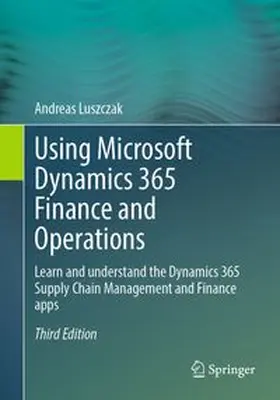 Luszczak | Using Microsoft Dynamics 365 Finance and Operations | E-Book | www.sack.de