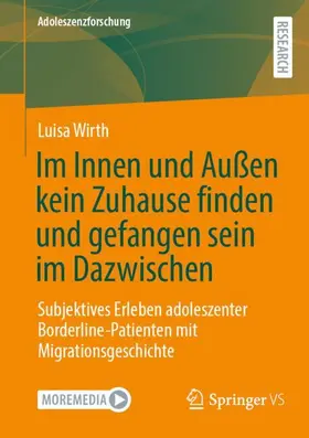Wirth |  Im Innen und Außen kein Zuhause finden und gefangen sein im Dazwischen | Buch |  Sack Fachmedien