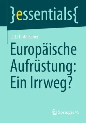 Unterseher |  Europäische Aufrüstung: Ein Irrweg? | Buch |  Sack Fachmedien