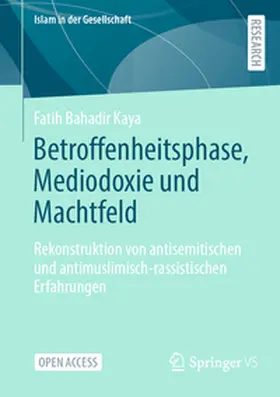 Kaya |  Betroffenheitsphase, Mediodoxie und Machtfeld | Buch |  Sack Fachmedien