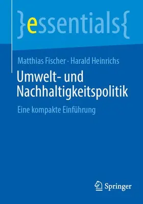 Fischer / Heinrichs |  Umwelt- und Nachhaltigkeitspolitik | Buch |  Sack Fachmedien
