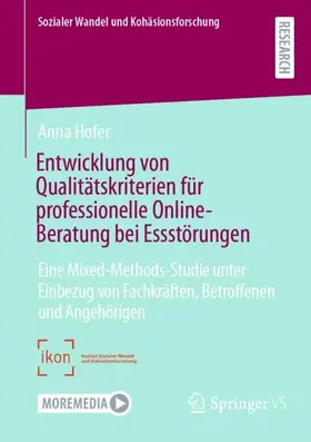 Hofer |  Entwicklung von Qualitätskriterien für professionelle Online-Beratung bei Essstörungen | Buch |  Sack Fachmedien