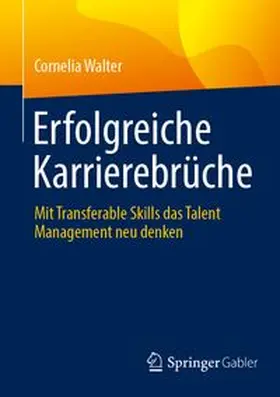 Walter |  Erfolgreiche Karrierebrüche | eBook | Sack Fachmedien