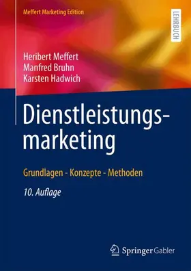 Meffert / Bruhn / Hadwich | Dienstleistungsmarketing | Buch | 978-3-658-50700-8 | www.sack.de