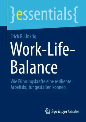 Unkrig |  Work-Life-Balance | Buch |  Sack Fachmedien