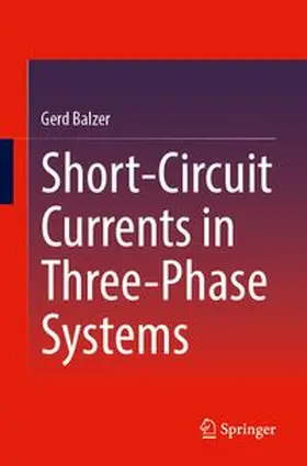 Balzer |  Short-Circuit Currents in Three-Phase Systems | eBook | Sack Fachmedien