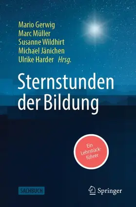 Gerwig / Müller / Wildhirt |  Sternstunden der Bildung | Buch |  Sack Fachmedien