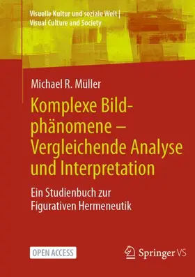 Müller |  Komplexe Bildphänomene - Vergleichende Analyse und Interpretation | Buch |  Sack Fachmedien