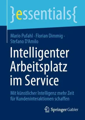 Pufahl / Dimmig / D'Amilo |  Intelligenter Arbeitsplatz im Service | Buch |  Sack Fachmedien