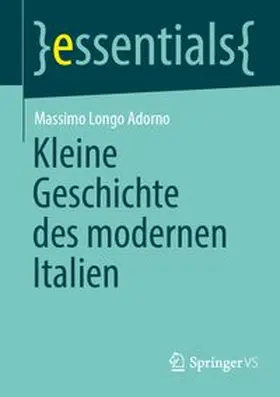 Longo Adorno |  Kleine Geschichte des modernen Italien | eBook | Sack Fachmedien