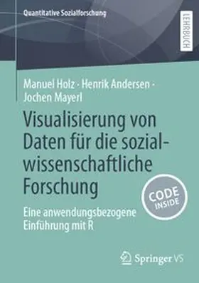 Holz / Andersen / Mayerl |  Visualisierung von Daten für die sozialwissenschaftliche Forschung | eBook | Sack Fachmedien