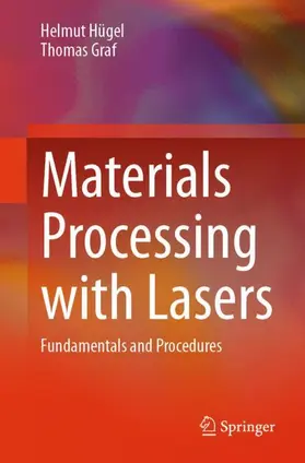 Hügel / Graf | Materials Processing with Lasers | Buch | 978-3-658-50895-1 | www.sack.de