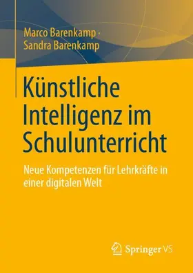 Barenkamp |  Künstliche Intelligenz im Schulunterricht | Buch |  Sack Fachmedien