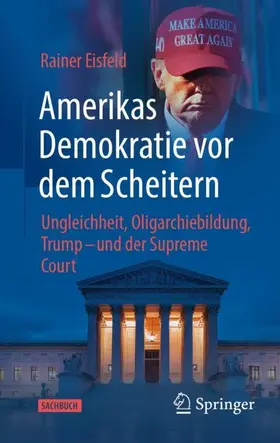 Eisfeld |  Amerikas Demokratie vor dem Scheitern | Buch |  Sack Fachmedien