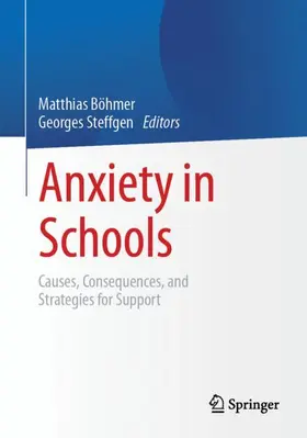 Böhmer / Steffgen |  Anxiety in Schools | Buch |  Sack Fachmedien