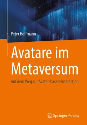 Hoffmann |  Avatare im Metaversum | Buch |  Sack Fachmedien
