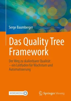 Baumberger |  Das Quality Tree Framework | Buch |  Sack Fachmedien