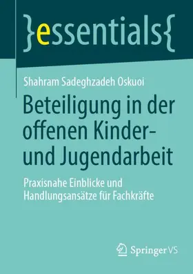 Sadeghzadeh Oskuoi |  Beteiligung in der offenen Kinder- und Jugendarbeit | Buch |  Sack Fachmedien