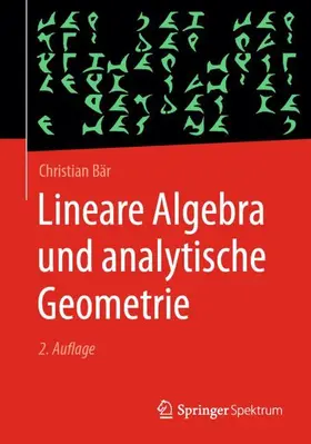 Bär |  Lineare Algebra und analytische Geometrie | Buch |  Sack Fachmedien