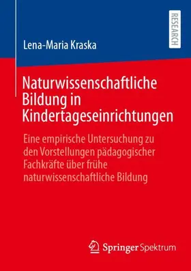 Kraska |  Naturwissenschaftliche Bildung in Kindertageseinrichtungen | Buch |  Sack Fachmedien