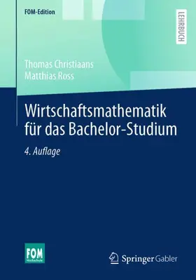 Christiaans / Ross | Wirtschaftsmathematik für das Bachelor-Studium | Buch | 978-3-658-51088-6 | www.sack.de