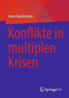 Raehlmann |  Konflikte in multiplen Krisen | Buch |  Sack Fachmedien